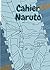 Cahier Naruto