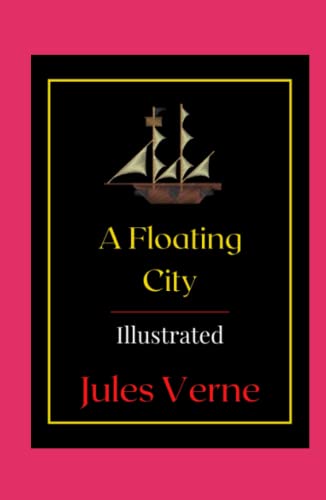 A Floating City Illustrated: Fiction