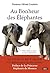 Au bonheur des éléphantes by Florence Ollivet-Courtois