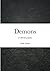 Demons: A collection of poems