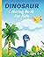 Dinosaur Coloring Book For Kids Ages 4-8 by Catherine Valente