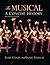 The Musical, Second Edition: A Concise History