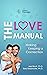 The Love Manual by Joel Block