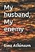 My husband, My enemy
