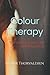 Colour Therapy by Fenrir Thorvaldsen