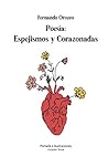 Poesía: Espejismos y Corazonadas (Spanish Edition)