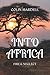 Into Africa: Fire & Neglect