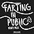 Farting in Public