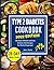 TYPE 2 DIABETES COOKBOOK: 3...