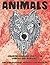 Coloring Book for Adults for Pencils and Markers - Animals - Amazing Patterns Mandala and Relaxing