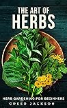 The Art of Herbs:...