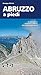 Abruzzo a piedi. 81 passeggiate, escursioni e trekking alla s... by Sagga