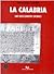 La Calabria nei documenti storici by Giuseppe Caridi