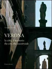 Verona. La città, il territorio. Ediz. italiana e inglese (Hardcover)