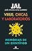 Virus, chicas y laboratorios. Memorias de un científico by JAL