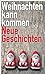 Weihnachten kann kommen