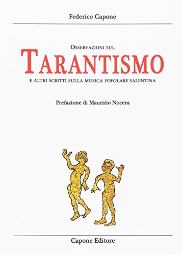 Osservazioni sul tarantismo ed altri scritti sulla musica popolare salentina (Paperback)