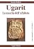 Ugarit. La nascita dell'alf...