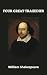 Four Great Tragedies by William Shakespeare Four Great Tragedies by William Shakespeare