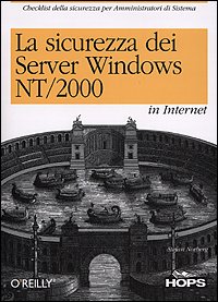 La sicurezza dei server Windows NT/2000 in Internet (Audio CD)