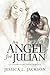 An Angel For Julian: A Cont...