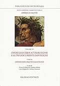 Opere di dubbia attribuzione e altri documenti danteschi. III. Codice diplomatico dantesco