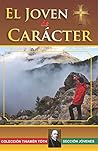 El jóven de carácter