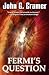 Fermi's Question by John Cramer