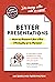 The Non-Obvious Guide to Better Presentations: How to Present Like a Pro (Virtually or in Person)