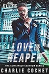 Love for the Reaper by Charlie Cochet