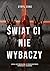 Świat ci nie wybaczy