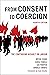 From Consent to Coercion: T...