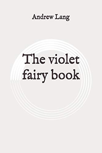 The violet fairy book: Original