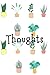 Thoughts Notebook by Sarah Marie