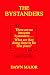The Bystanders