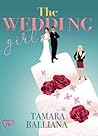 The Wedding Girl by Tamara Balliana