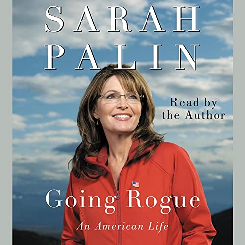 Going Rogue: An American Life