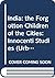 India: the Forgotton Children of the Cities: Innocenti Studies (Urban Child Series)