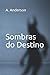 Sombras do Destino