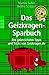 Das Geizkragen-Sparbuch Die geizreichsten Tipps und Tricks von Geizkragen. de