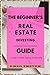 THE BEGINNER'S REAL ESTATE ...