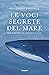 Le voci segrete del mare: Storia di una balena che si innamorò di un umano