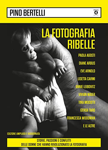 La fotografia ribelle (Paperback)