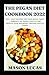 The Pegan Diet Cookbook 202...