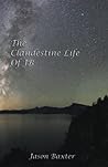 The Clandestine Life Of JB