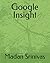 Google Insight by Madan Srinivas