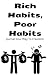 Rich Habits, Poor Habits: J...