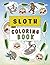 Sloth Coloring Book for Kid...