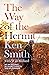 The Way of the Hermit: My 4...