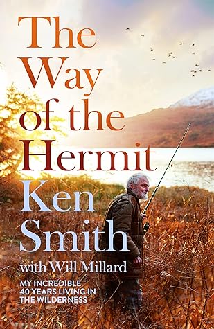 The Way of the Hermit: My 40 years in the Scottish Wilderness